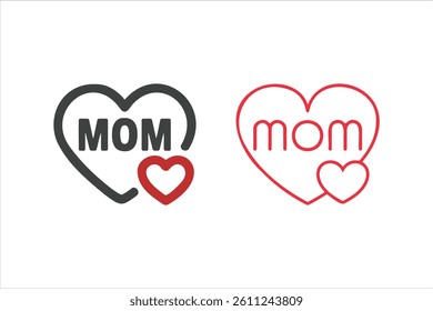 Mom red heart symbol of love for Mother's Day typography design