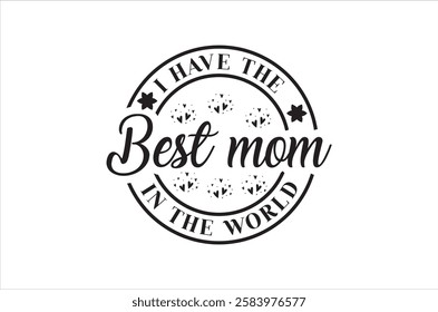 mom shirt- Mother's Day T-shirt design, funny mama mom lettering typography, Symbol of love on white background.