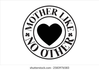 mom shirt- Mother's Day T-shirt design, funny mama mom lettering typography, Symbol of love on white background.