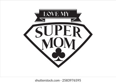 mom shirt- Mother's Day T-shirt design, funny mama mom lettering typography, Symbol of love on white background.