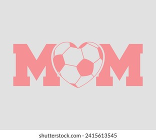 Mom for soccer T-shirt, Soccer Quote, Soccer Saying, Soccer Ball Monogram, Football Shirt, Game Day, Cut File For Cricut And Silhouette