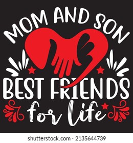 Mom And Son Best Friends For Life, Mom Svg Design, vector File.