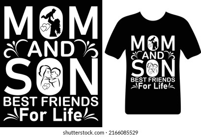 mom and son best friends for life...T-shirt design template