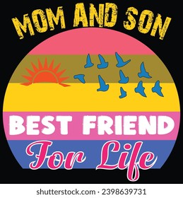 MOM AND SON BEST FRIENDS -Typography T-Shirt Design, EPS File format, size 2200x2200 pixel, Editable file, Printable graphic, 300 DPI (PPI), White background.