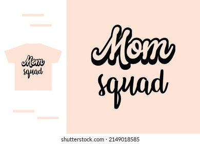 Mom squad t shirt design