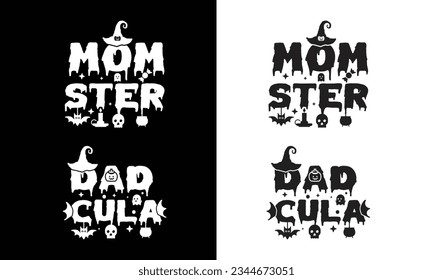 Mom Ster , Dad Cula, Halloween-T shirt,mug design.Typography lover shirt.