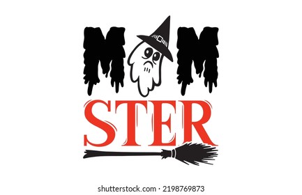 Mom ster - Halloween T shirt Design, Hand lettering illustration for your design, Modern calligraphy, Svg Files for Cricut, Poster, EPS