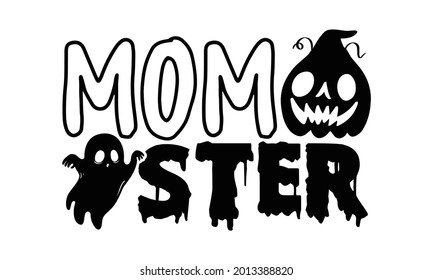 Mom ster- Halloween t shirts design is perfect for projects, to be printed on t-shirts and any projects that need handwriting taste. Vector eps