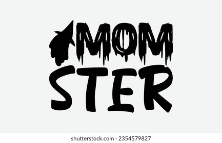 Mom Ster - Halloween t-shirt design,  Halloween Onesie SVG, typography t-shirt design, Vector EPS Editable Files, For stickers, Templet, mugs, etc.