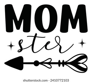 Mom Ster Svg,Mothers Day Svg,Png,Mom Quotes Svg,Funny Mom,Gift For Mom Svg,Mom life Svg,Mama Svg,Mommoy T-shirt Design,Cut File,Dog Mom T-shirt Deisn,