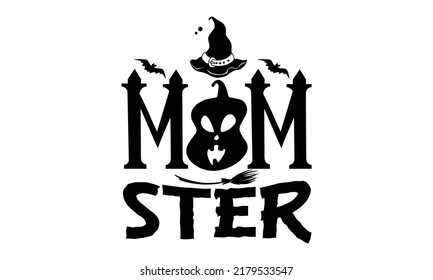 Mom ster-Halloween Svg, T-Shirt Design, vector Illustration isolated on white background, Handwritten script for holiday party celebration