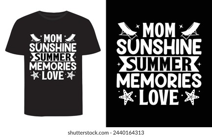 Mom Sunshine Summer Memories Love, Summer T-Shirt Design svg