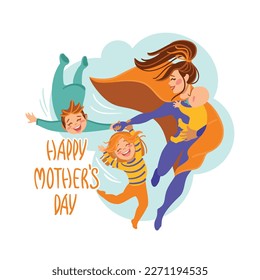 Mom in a superhero costume flies in the sky holding her children. Mothers Day. Greeting card. Vector illustration.