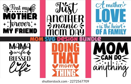 Mom svg bundle design,Mom Quotes Bundle,Mom svg,Mom svg design,funny mom,Mother's day typographic t shirt design, Mom Life Svg,blessed mama svg,Girl mom,svg cut files,