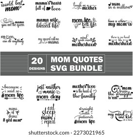 Mom SVG Designs, Mom Quotes, Cut file designs, Funny Mom SVG bundle, Mother’s Day, Inspirational mom quotes,  Vector