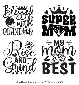 Mom SVG And T-shirt Design Bundle, Mom Mama Mummy SVG Quotes Design t shirt Bundle, Vector EPS Editable Files, can you download this Design Bundle.