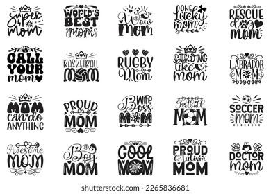 Mom SVG And T-shirt Design Bundle, Mom Mama Mummy SVG Quotes Design t shirt Bundle, Vector EPS Editable Files, can you download this Design Bundle.