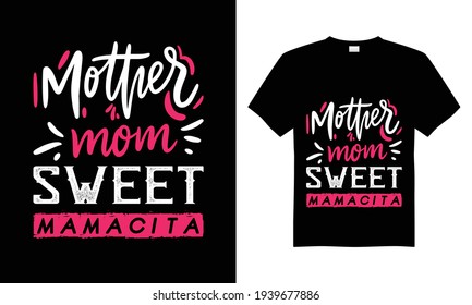 Mom sweet mamacita t shirt design, Mom T Shirt Design Vector