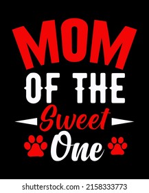 mom of the sweet one t-shirt design mom