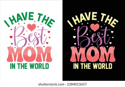 Mom t shirt design  vector , Best mom t shirt design vector , Typography t shirt design vector,  