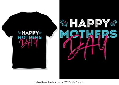 Mom t shirt or mother's day  t shirt