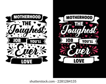 Mom t shirt vector, Mother tshirts vector Graphic,  mothers day love mom t shirt design best selling funy tshirt design typography creative custom, Happy mothers day