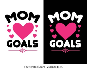 Mom t shirt vector, Mother tshirts vector Graphic,  mothers day love mom t shirt design best selling funy tshirt design typography creative custom, Happy mothers day