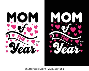 Mom t shirt vector, Mother tshirts vector Graphic,  mothers day love mom t shirt design best selling funy tshirt design typography creative custom, Happy mothers day