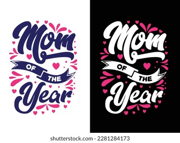 Mom t shirt vector, Mother tshirts vector Graphic,  mothers day love mom t shirt design best selling funy tshirt design typography creative custom, Happy mothers day