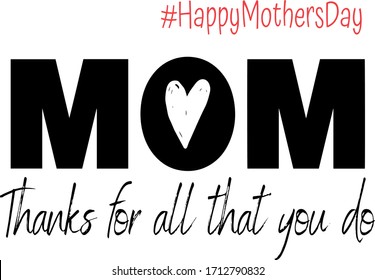 Mom, Thanks for all that you do text. Mother's day quote