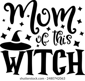 Mom of this witch. Halloween party lettering logo phrase. Black design element. Fashion design. Vector font illustration.