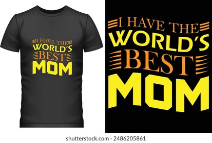 Mom tshirt design 
best mom t-shirt design
Mom tshirt design online
i have the world's best mom