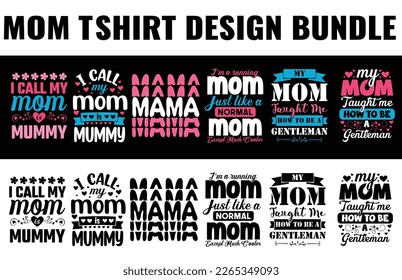 Mom T-shirt Design Bundle mom mama t shirt bundle