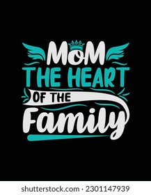 Mom T-Shirt Design and graphic T-Shirt