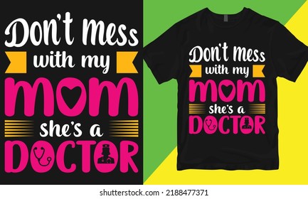 Mom T-shirt Design For Mom Lovers And Mother's Day T-shirt