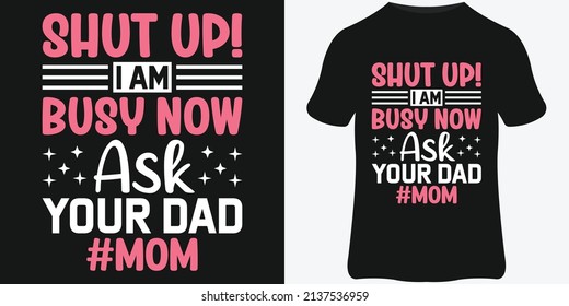 Mom t-shirt design for mother's day. Mother's day lettering and typography quote. T-shirt print template.