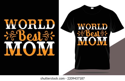 Mom t-shirt design, mother's day t-shirt, mother's day typography t-shirt, mom t-shirt template