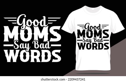 Mom t-shirt design, mother's day t-shirt, mother's day typography t-shirt, mom t-shirt template