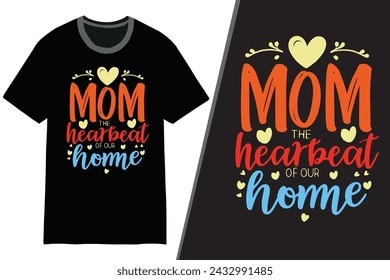 Mom t-shirt design |mother's day t-shirt  | mother's day typography t-shirt, | mom t-shirt template | t shirt design