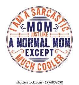 Mom t-shirt design with vector