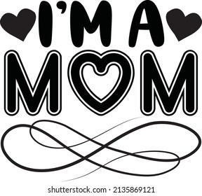 i'm a mom t-shirt design vector file