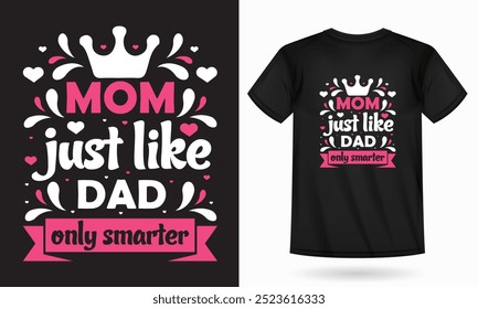 Mom t-shirt design for women, featuring heartfelt and stylish typography, is perfect for celebrating motherhood and expressing love for moms everywhere. This design is ideal for Mother's Day, birthday