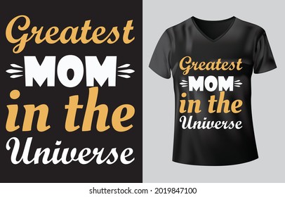 mom t-shirt mother day greatest mom in the universe