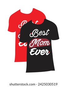 Mom t-shirt template, mom t-shirt design, mom t-shirt typography, and mother's day t-shirt