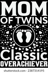 
Mom Of Twins Classic Overachiever eps cut file for cutting machine