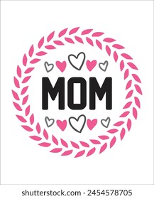 MOM Typography T SHIRT DESIGN, MOTHERS DAY T SHIRT DESIGN.