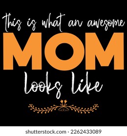 Mom typography t shirt or mother's day  t shirt
