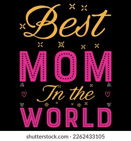 Mom typography t shirt or mother's day  t shirt
