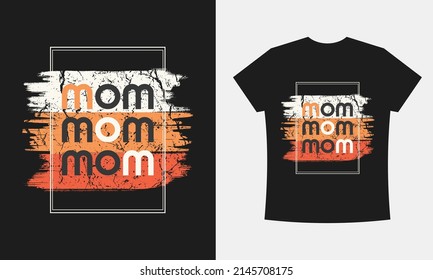 Mom, Typography T-shirt Design Vector Template. Mother's Day T-shirt Design for Men, Women, and Kids. Modern and Minimalist layout.