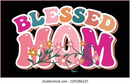 Mom Typography T-shirt Design Vector Illustration